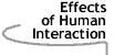 Image that says Effects of Human Interaction.