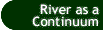 Button that takes you to the River as a Continuum page.