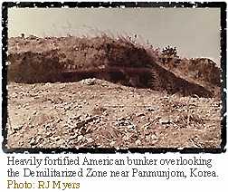 Image of a heavily fortified American bunker overlooking the Demilitarized Zone near Panmunjom, Korea.