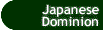 Button that takes you to the Japanese Dominion page.