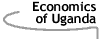 Image that says Economics of Uganda.