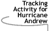 Image that says Tracking Activity for Hurricane Andrew.