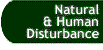 Button that takes you to the Natural & Human Disturbance page.