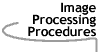 Image that says Image Processing Procedures.