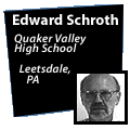 Image of Edward Schroth and a caption that reads: Edward Schroth Quaker Valley High School Leetsdale, PA.